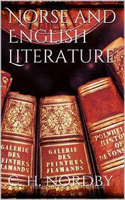 Ebook Norse and english literature di C. H. Nordby edito da PubMe