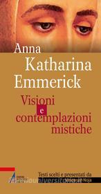 Ebook Anna Katharina Emmerick di Vincenzo Noja edito da Edizioni Messaggero Padova