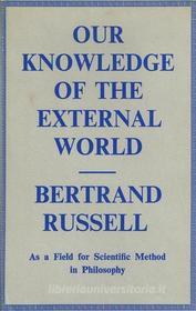 Ebook Our Knowledge of the External World as a Field for Scientific Method in Philosophy di Bertrand Russell edito da Reading Essentials