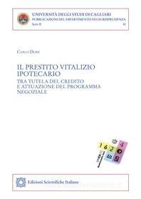 Ebook Il prestito vitalizio ipotecario di Carlo Dore edito da Edizioni Scientifiche Italiane - ESI