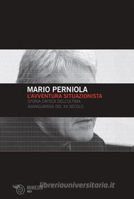 Ebook L'avventura situazionista di Mario Perniola edito da Mimesis Edizioni
