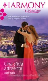 Ebook Una sfida attraente di Lucy Ellis edito da HarperCollins Italia