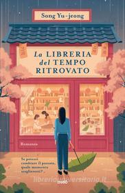 Libro Ebook La libreria del tempo ritrovato di Song Yu-jeong di Tre60