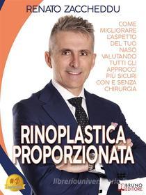 Ebook Rinoplastica Proporzionata di RENATO ZACCHEDDU edito da Bruno Editore
