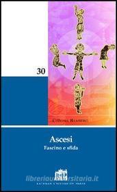 Ebook Ascesi. Fascino e sfida di Corona Bamberg edito da Lateran University Press