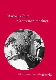 Ebook Crampton Hodnet di Barbara Pym edito da astoria