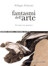 Ebook Fantasmi dell’arte di Filippo Fimiani edito da Liguori Editore