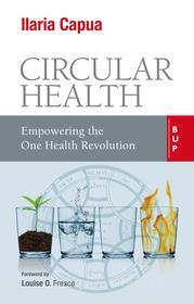 Ebook Circular Health di Ilaria Capua edito da Egea
