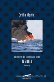 Ebook Il botto di Emilio Martini edito da Corbaccio