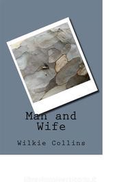 Ebook Man and Wife di Wilkie Collins edito da anamsaleem