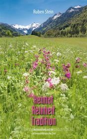 Ebook Heimat. Reinheit. Tradition di Ruben Stein edito da Books on Demand