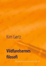 Ebook Vildfarelsernes filosofi di Kim Gørtz edito da Books on Demand