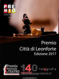 Ebook Premio Città di Leonforte XXXVI edizione di Autori Vari edito da AA VV