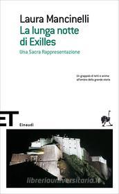 Ebook La lunga notte di Exilles di Mancinelli Laura edito da Einaudi