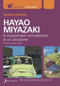 Ebook Hayao Miyazaki di Spagnoli Alessia edito da Sovera Edizioni