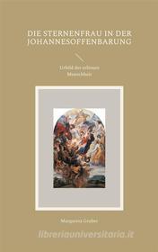 Ebook Die Sternenfrau in der Johannesoffenbarung di Margareta Gruber edito da Books on Demand