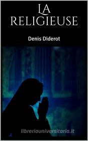 Ebook La religieuse di Denis Diderot edito da Skyline