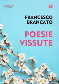 Ebook Poesie Vissute di Francesco Brancato edito da Dantebus