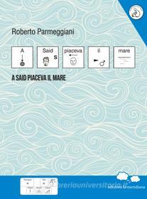 Ebook A Said piaceva il mare di Parmeggiani Roberto edito da edizioni la meridiana