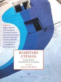 Ebook Riabitare l'Italia di Antonio De Rossi edito da Donzelli Editore