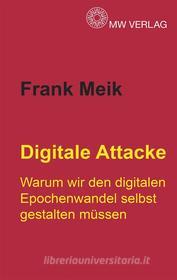 Ebook Digitale Attacke di Frank Meik edito da Books on Demand