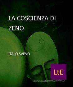 Ebook La coscienza di Zeno di Italo Svevo edito da latorre editore