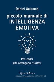 Ebook Piccolo manuale di intelligenza emotiva di Goleman Daniel edito da Etas