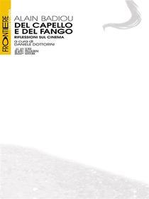 Ebook Del Capello e del Fango. Riflessioni sul cinema di Daniele Dottorini edito da Luigi Pellegrini Editore