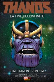 Ebook Thanos. La Fine dell'Infinito di Jim Starlin, Ron Lim, Andy Smith, Guru eFX edito da Panini Marvel Italia