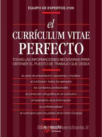 Ebook El currículum vitae perfecto di Equipo de expertos 2100 edito da Parkstone International