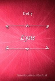 Ebook Lysis di Delly edito da Classica Libris