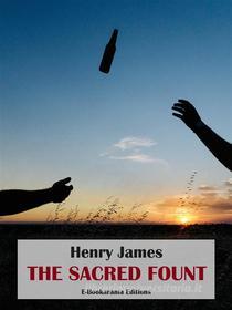 Ebook The Sacred Fount di Henry James edito da E-BOOKARAMA