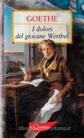 Ebook I dolori del giovane Werther di Goethe Johann Wolfgang edito da Demetra