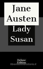 Ebook Lady Susan di Jane Austen edito da Javier Pozoo S