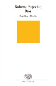 Ebook Bíos di Esposito Roberto edito da Einaudi