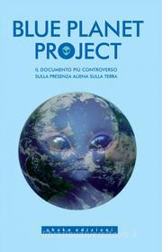 Ebook Blue Planet Project di Anonimo edito da Shake Edizioni
