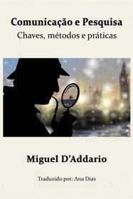 Ebook Comunicação E Pesquisa di Miguel D'Addario edito da Babelcube Inc.