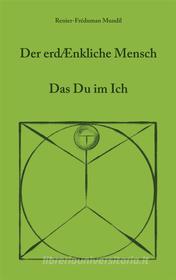 Ebook Der erdenkliche Mensch di Renier-Fréduman Mundil edito da Books on Demand