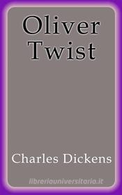 Ebook Oliver Twist - english di Charles Dickens edito da Charles Dickens