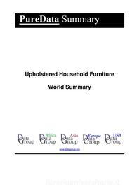 Ebook Upholstered Household Furniture World Summary di Editorial DataGroup edito da DataGroup / Data Institute