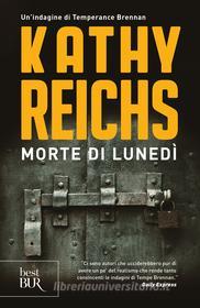 Ebook Morte di lunedì di Reichs Kathy edito da BUR