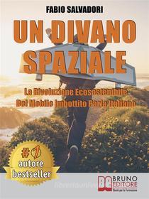 Ebook Un Divano Spaziale di Fabio Salvadori edito da Bruno Editore
