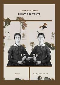 Ebook Emily e il vento di Lorenzo Gobbi edito da Castelvecchi