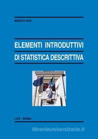 Ebook Elementi introduttivi di statistica descrittiva di Marco Bay edito da Editrice LAS
