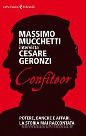 Ebook Confiteor di Geronzi Cesare, Mucchetti Massimo edito da Feltrinelli Editore