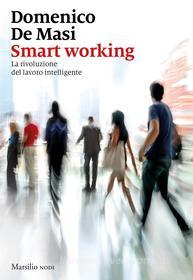 Ebook Smart working di Domenico De Masi edito da Marsilio