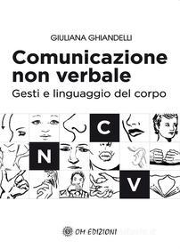 Ebook Comunicazione non verbale di Giuliana Ghiandelli edito da OM edizioni