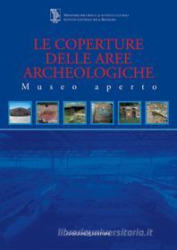 Ebook Le coperture delle aree archeologiche di AA. VV. edito da Gangemi Editore