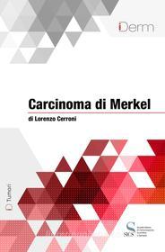 Ebook Carcinoma di Merkel di Cerroni Lorenzo edito da SICS