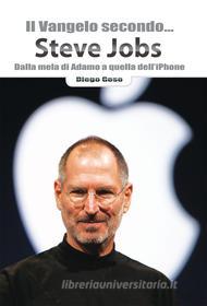 Ebook Il Vangelo secondo... Steve Jobs di Diego Goso edito da Effatà Editrice